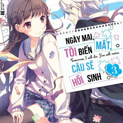 Ngày Mai, Tôi Biến Mất, Cậu Sẽ Hồi Sinh - Tập 3 - Bản Đặc Biệt