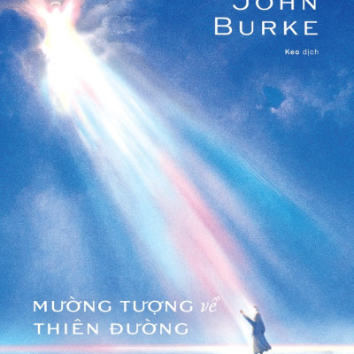 Sách - Mường tượng về thiên đường (John Burke) (Nhã Nam Official)