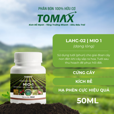Phân bón hữu cơ TOMAX  LAHC-02, MIO 1 Cứng Cây, Kích Rễ, Hạ Phèn Cực Hiệu Quả - Chai 1L