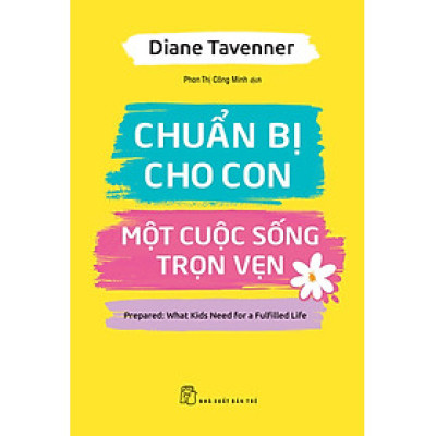 CHUẨN BỊ CHO CON MỘT CUỘC SỐNG TRỌN VẸN