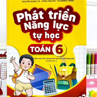 Sách - Phát Triển Năng Lực Tự Học Toán 6 - Biên soạn theo chương trình GDPT mới - ndbooks