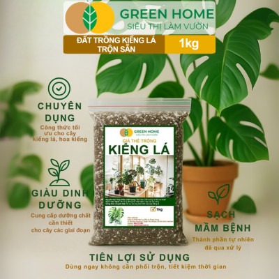 Đất Trồng Kiểng Lá Greenhome, Bao 1kg, Giá Thể Trộn Sẵn, Tiện Lợi Cho Monstera, Kiểng Lá