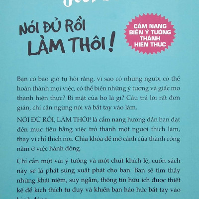Nói Đủ Rồi Làm Thôi ! - Cẩm Nang Biến Ý Tưởng Thành Hiện Thực