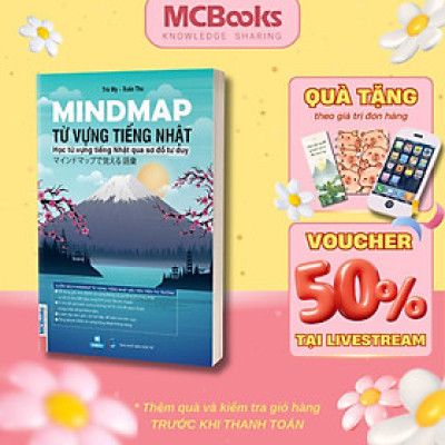 Sách - Mindmap Từ Vựng Tiếng Nhật - Học Từ Vựng Tiếng Nhật Qua Sơ Đồ Tư Duy - MCBooks
