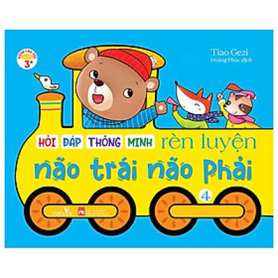 Hỏi Đáp Thông Minh - Rèn Luyện Não Trái Não Phải - Tập 4